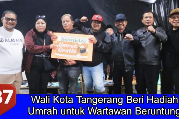 Wali Kota Tangerang Beri Hadiah Umrah untuk Wartawan Beruntung