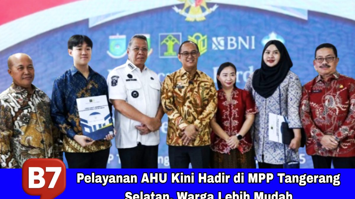 Pelayanan AHU Kini Hadir di MPP Tangerang Selatan, Warga Lebih Mudah